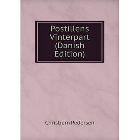 

Книга Postillens Vinterpart (Danish Edition)