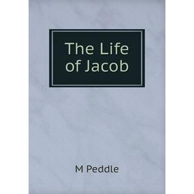 

Книга The Life of Jacob