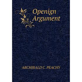

Книга Openign Argument