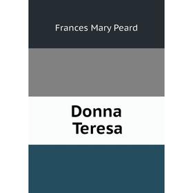 

Книга Donna Teresa