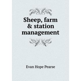 

Книга Sheep, farm & station management