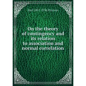 

Книга On the theory of contingency and its relation to association and normal correlation