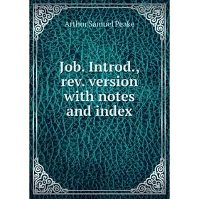 

Книга Job. Introd, rev. version with notes and index