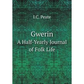 

Книга Gwerin. A Half-Yearly Journal of Folk Life