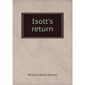 

Книга Isolt's return