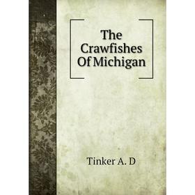 

Книга The Crawfishes Of Michigan