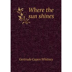 

Книга Where the sun shines