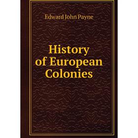 

Книга History of European Colonies