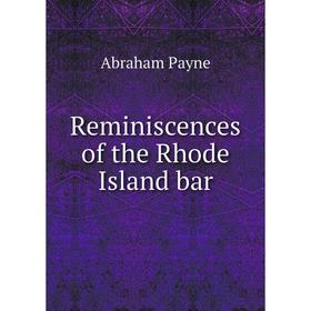

Книга Reminiscences of the Rhode Island bar