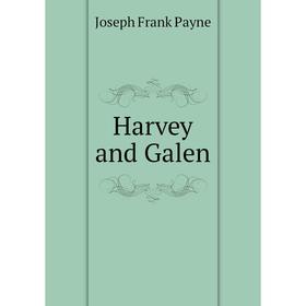 

Книга Harvey and Galen