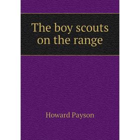 

Книга The boy scouts on the range