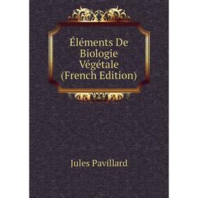 

Книга Éléments De Biologie Végétale (French Edition)