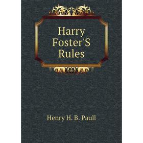 

Книга Harry Foster'S Rules