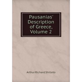 

Книга Pausanias' Description of Greece, Volume 2