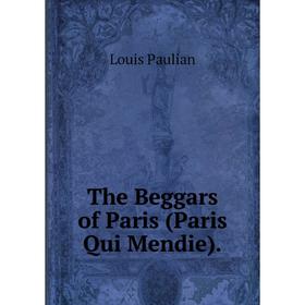 

Книга The Beggars of Paris (Paris Qui Mendie)