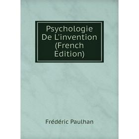 

Книга Psychologie De L'invention (French Edition)