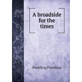 

Книга A broadside for the times