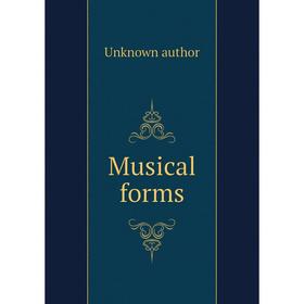 

Книга Musical forms