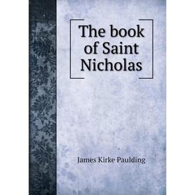 

Книга The book of Saint Nicholas