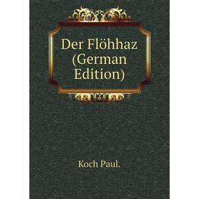

Книга Der Flöhhaz (German Edition)