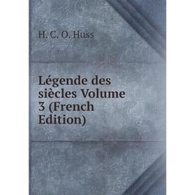 

Книга Légende des siècles Volume 3