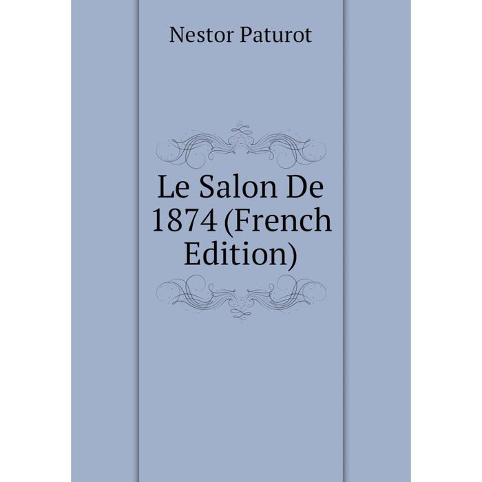 French edition. French 1874.