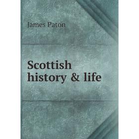 

Книга Scottish history & life