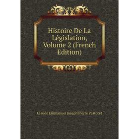 

Книга Histoire De La Législation, Volume 2 (French Edition)