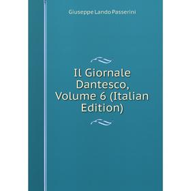 

Книга Il Giornale Dantesco, Volume 6 (Italian Edition)
