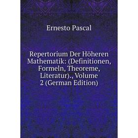 

Книга Repertorium Der Höheren Mathematik: (Definitionen, Formeln, Theoreme, Literatur)., Volume 2 (German Edition)