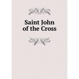 

Книга Saint John of the Cross