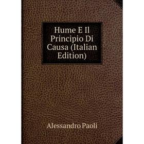 

Книга Hume E Il Principio Di Causa (Italian Edition)