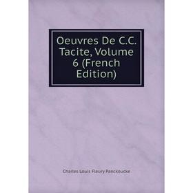 

Книга Oeuvres De CC Tacite, Volume 6