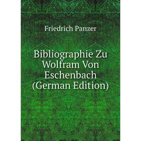 

Книга Bibliographie Zu Wolfram Von Eschenbach (German Edition)