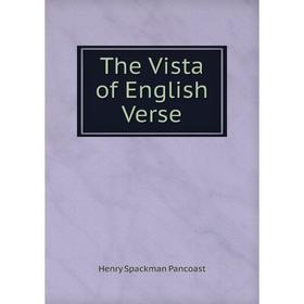 

Книга The Vista of English Verse