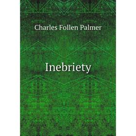 

Книга Inebriety