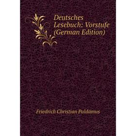 

Книга Deutsches Lesebuch: Vorstufe (German Edition)