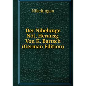 

Книга Der Nibelunge Nôt, Herausg. Von K. Bartsch (German Edition)