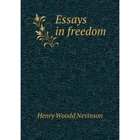 

Книга Essays in freedom