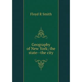 

Книга Geography of New York; the state-the city