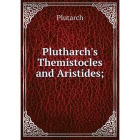 

Книга Plutharch's Themistocles and Aristides