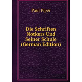 

Книга Die Schriften Notkers Und Seiner Schule (German Edition)