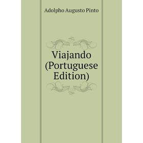 

Книга Viajando (Portuguese Edition)