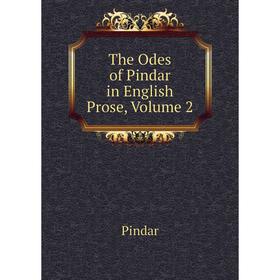 

Книга The Odes of Pindar in English Prose, Volume 2
