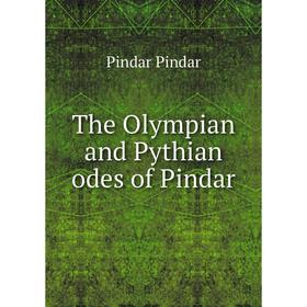 

Книга The Olympian and Pythian odes of Pindar