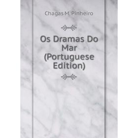 

Книга Os Dramas Do Mar (Portuguese Edition)
