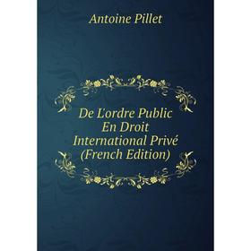 

Книга De L'ordre Public En Droit International Privé (French Edition)