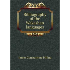 

Книга Bibliography of the Wakashan languages