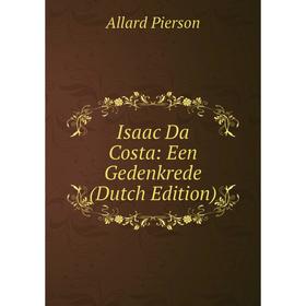 

Книга Isaac Da Costa: Een Gedenkrede (Dutch Edition)