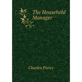 

Книга The Household Manager